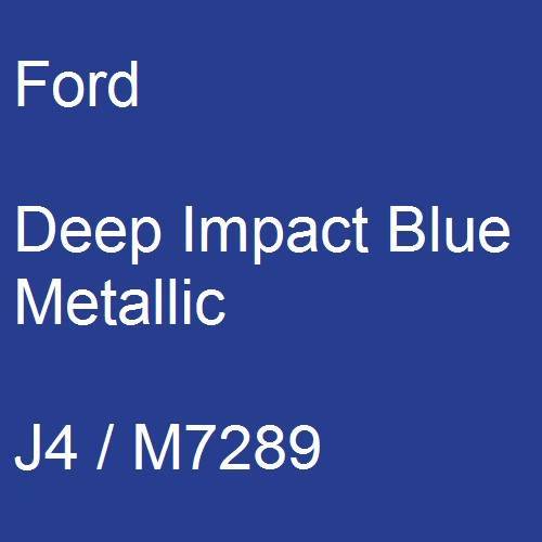 Ford, Deep Impact Blue Metallic, J4 / M7289.